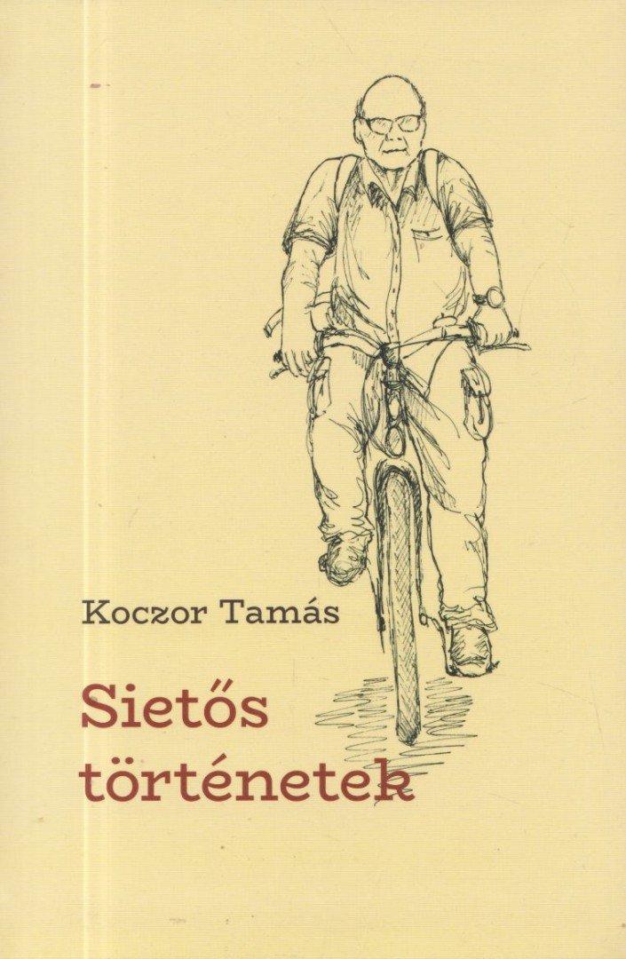 Koczor Tamás - Sietős történetek [antikvár]