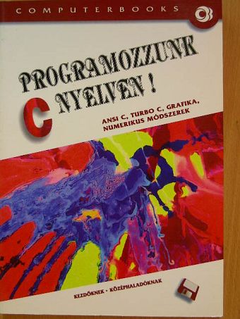 Benkő László - Programozzunk C nyelven! [antikvár]