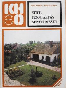 Nedeczky János - Kertfenntartás kényelmesen [antikvár]