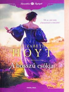 Elizabeth Hoyt - A bosszú csókja [antikvár]