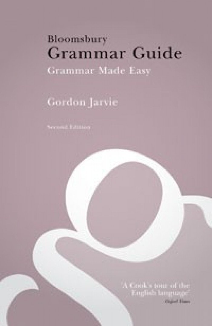JARVIE, GORDON - Bloomsbury Grammar Guide [antikvár]