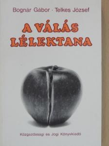 Dr. Bognár Gábor - A válás lélektana [antikvár]