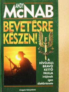 Andy McNab - Bevetésre készen! [antikvár]