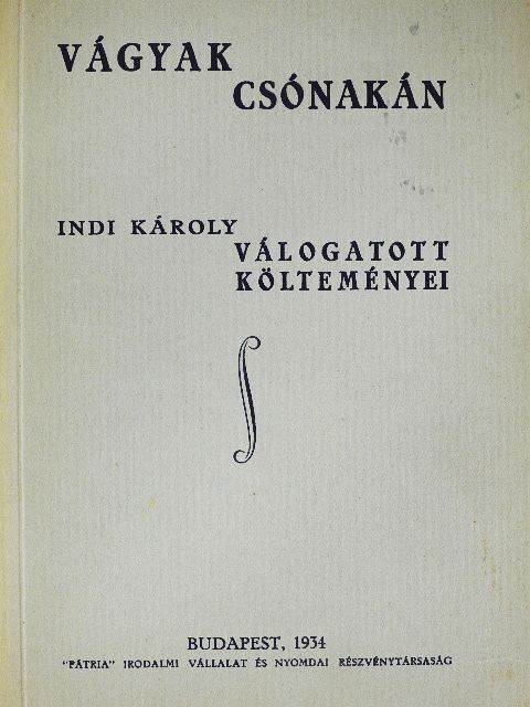 Indi Károly - Vágyak csónakán [antikvár]