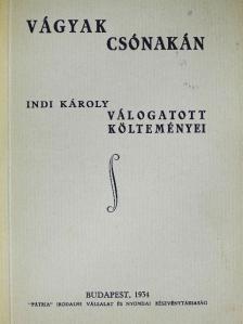 Indi Károly - Vágyak csónakán [antikvár]