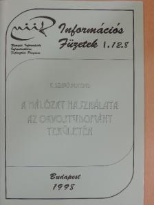 K. Szabó Botond - A hálózat használata az orvostudomány területén [antikvár]