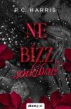 P. C. Harris - Ne bízz senkiben! - Ne nézz vissza 2. [eKönyv: epub, mobi]