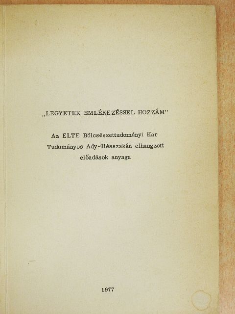 Czine Mihály - "Legyetek emlékezéssel hozzám" [antikvár]