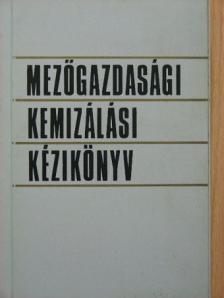Dr. Nagymihály Ferenc - Mezőgazdasági kemizálási kézikönyv [antikvár]