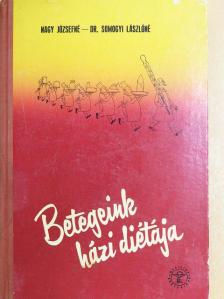 Dr. Somogyi Lászlóné - Betegeink házi diétája [antikvár]