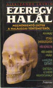 Lavrin, Alekszandr - Ezeregy halál [antikvár]