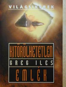 Greg Iles - Kitörölhetetlen emlék [antikvár]