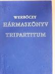 Werbőczy István - Tripartitum [antikvár]