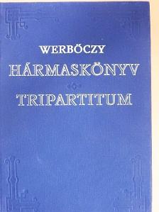 Werbőczy István - Tripartitum [antikvár]