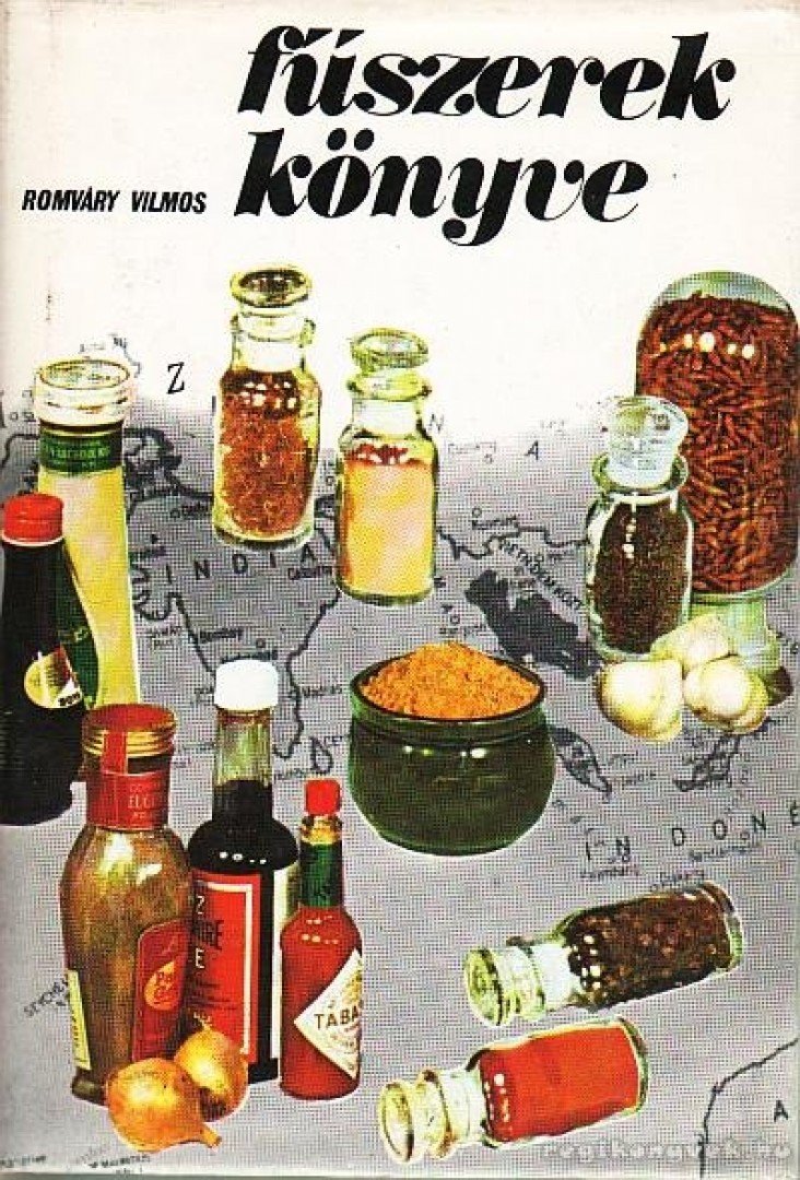 ROMVÁRY VILMOS - Fűszerek könyve [antikvár]