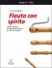 SCHÖNFELDER, MONI - FLAUTO CON SPIRITO. MODERN GROOVES FÜR BLOCKFLÖTENQUARTETT