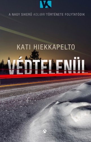 Kati Hiekkapelto - Védtelenül    [eKönyv: epub, mobi]