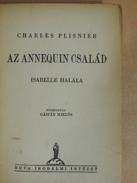 Charles Plisnier - Az Annequin család I-II. [antikvár]