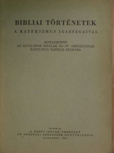 Bibliai történetek a katekizmus igazságaival [antikvár]