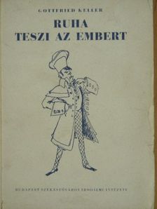 Gottfried Keller - Ruha teszi az embert [antikvár]