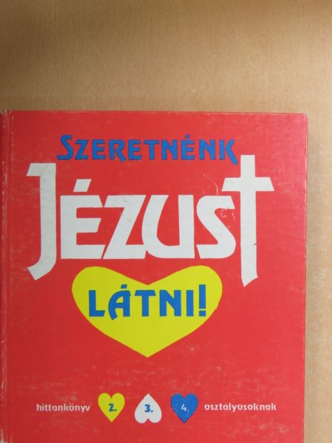 Szeretnénk Jézust látni! [antikvár]