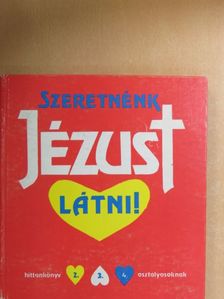 Szeretnénk Jézust látni! [antikvár]