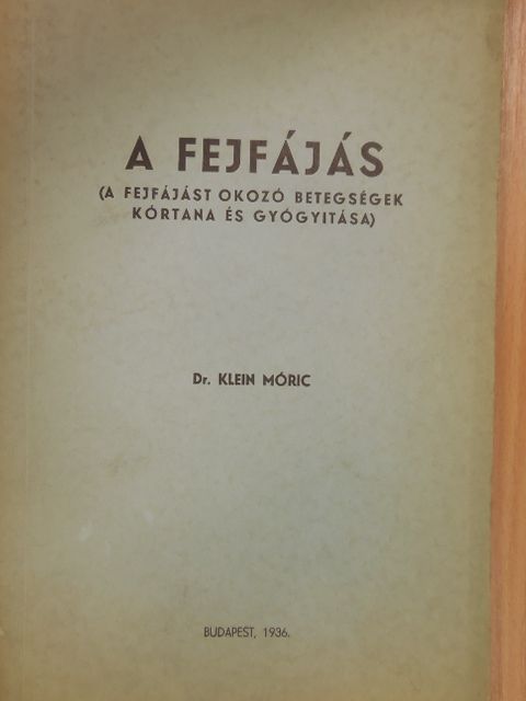 Dr. Klein Móric - A fejfájás [antikvár]