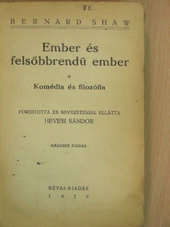 Bernard Shaw - Ember és felsőbbrendü ember [antikvár]