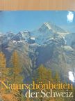 Willy Zeller - Naturschönheiten der Schweiz im Bild der Landschaft [antikvár]