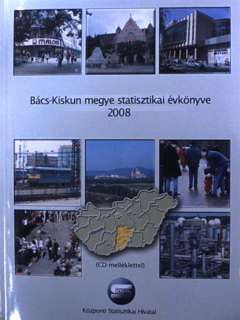 Bács-Kiskun megye statisztikai évkönyve 2008 - CD-vel [antikvár]