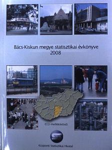 Bács-Kiskun megye statisztikai évkönyve 2008 - CD-vel [antikvár]