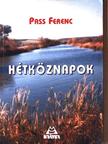 Pass Ferenc - Hétköznapok (dedikált példány) [antikvár]