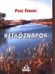 Pass Ferenc - Hétköznapok (dedikált példány) [antikvár]