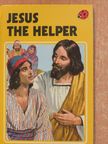 Hilda I. Rostron - Jesus the helper [antikvár]