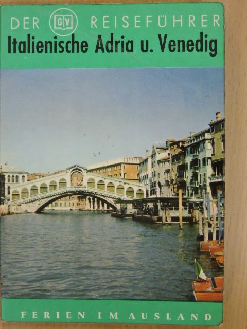 Werner Lange - Italienische Adria und Venedig [antikvár]