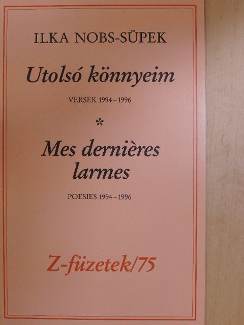 Ilka Nobs-Süpek - Utolsó könnyeim [antikvár]