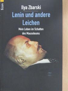Ilya Zbarski - Lenin und andere Leichen [antikvár]