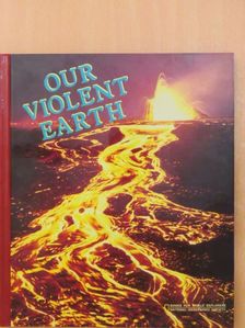 Catherine O'Neill - Our Violent Earth [antikvár]