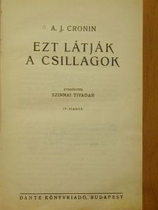 A. J. Cronin - Ezt látják a csillagok [antikvár]