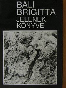 Bali Brigitta - Jelenek könyve [antikvár]