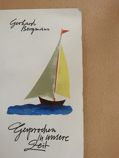 Gerhard Bergmann - Gesprochen in unsere Zeit [antikvár]