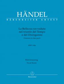 HAENDEL - LA BELLEZZA RAVVEDUTA NEL TRIONFO DEL TEMPO E DEL DISINGANNO. ORATORIO IN DUE PARTI HWV 46a