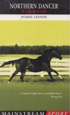 Muriel Lennox - Northern Dancer [antikvár]