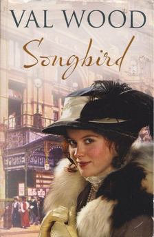 Valerie Wood - The Songbird [antikvár]