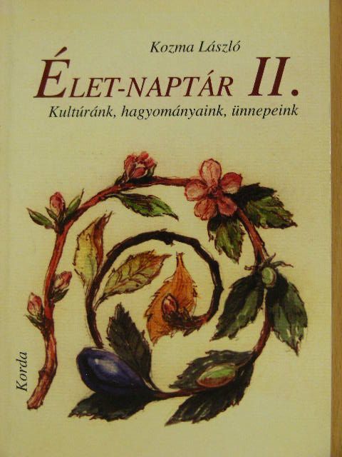 Kozma László - Élet-naptár II. [antikvár]