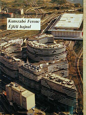 Kunszabó Ferenc - Éjféli hajnal [antikvár]