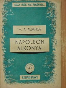 M. A. Aldanov - Napoleon alkonya [antikvár]