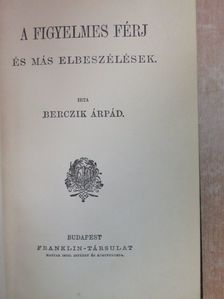 Berczik Árpád - A figyelmes férj [antikvár]