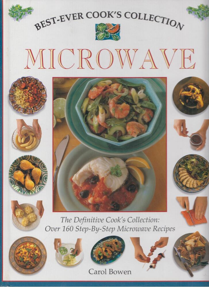 Carol Bowen - Best-Ever Cook's Collection : Microwave [antikvár]