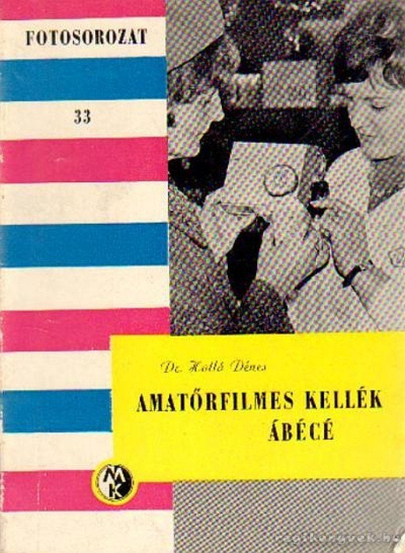 HOLLÓ DÉNES - Amatőrfilmes kellék ábécé [antikvár]